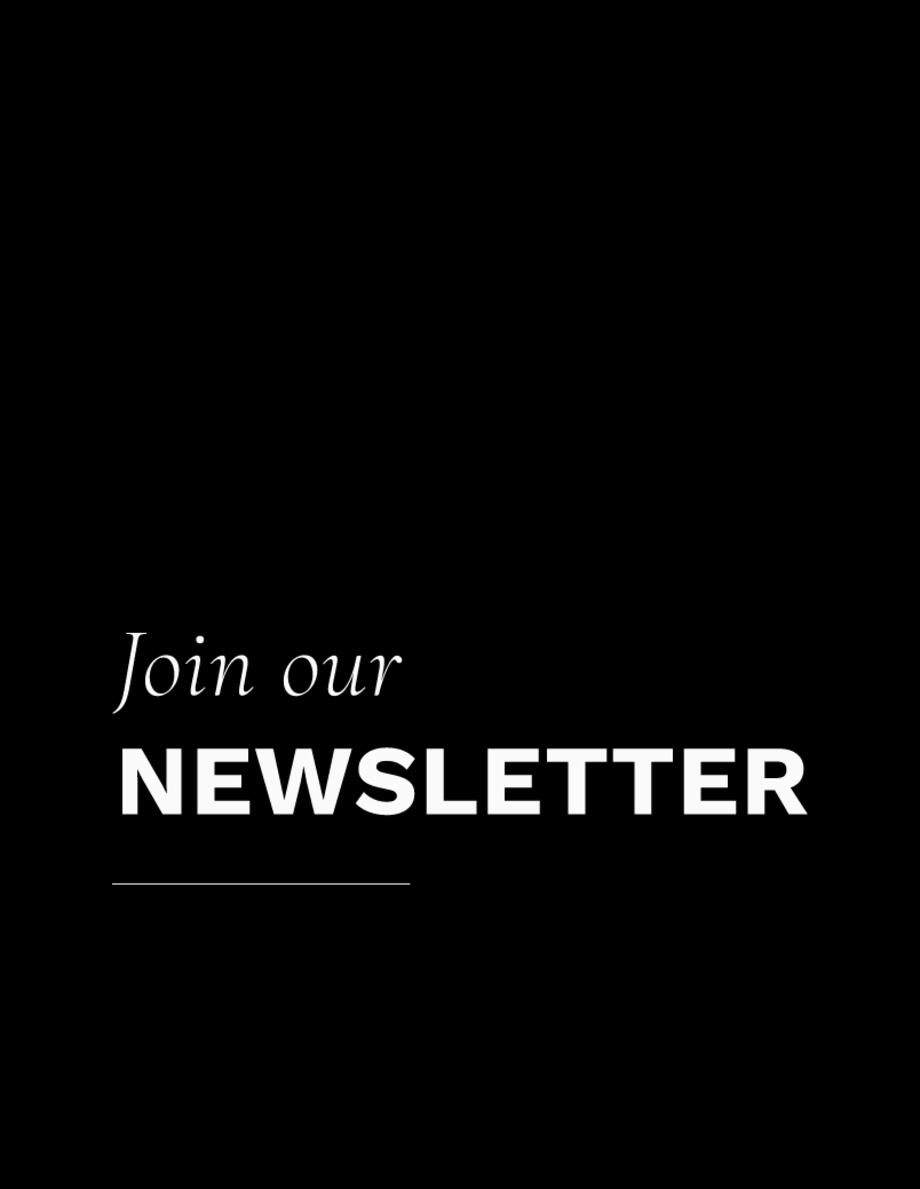 Join our NEWSLETTER